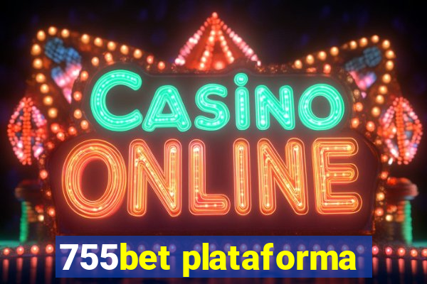 755bet plataforma